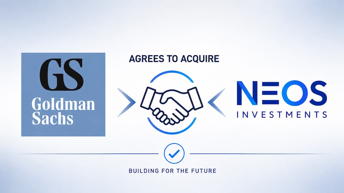 Goldman Sachs agrees to acquire NEOS Investments, with a handshake icon and building-for-the-future tagline